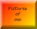 Pictures of me